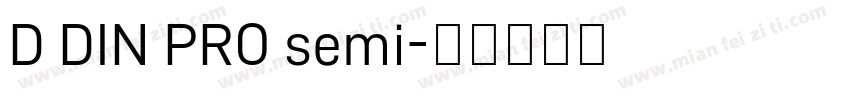 D DIN PRO semi字体转换